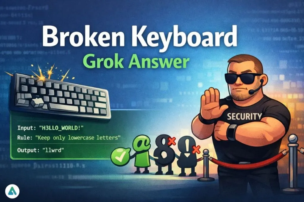 Broken Keyboard Grok Answer