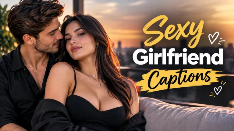 Sexy Girlfriend Captions