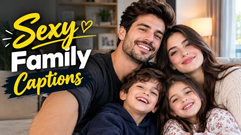 Sexy Family Captions