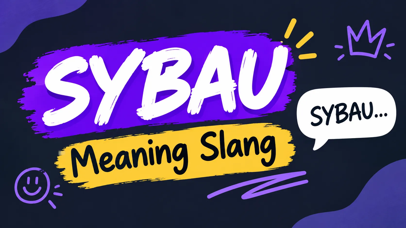 SYBAU Meaning Slang