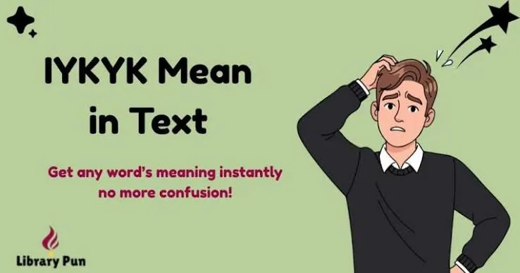 IYKYK Meaning